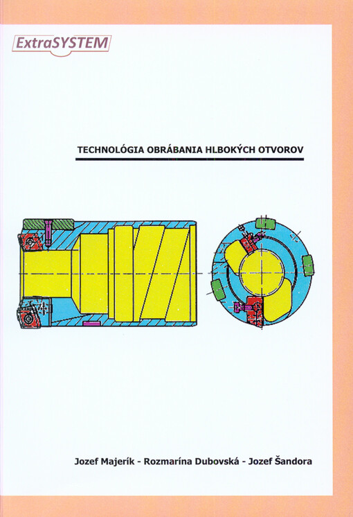 Technológia obrábania hlbokých otvorov