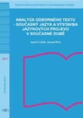 Analýza odborného textu – současný jazyk a výstavba jazykových projevů v současné době