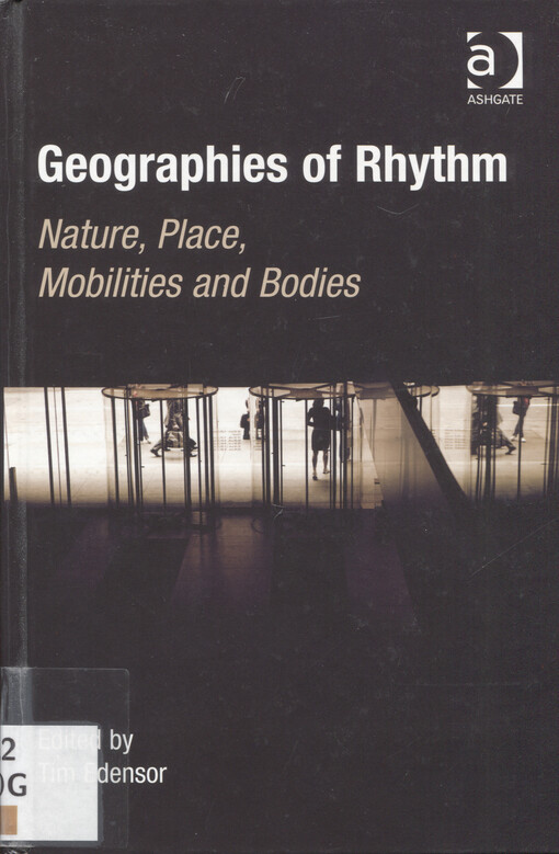 Geographies of rhythm : nature, place, mobilities and bodies