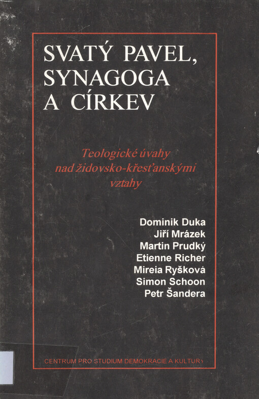 Svatý Pavel, synagoga a církev :teologické úvahy nad židovsko-křesťanskými vztahy