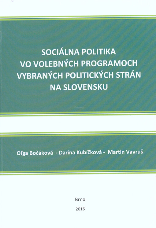 Sociálna politika vo volebných programoch vybraných politických strán na Slovensku: vysokoškolská učebnica
