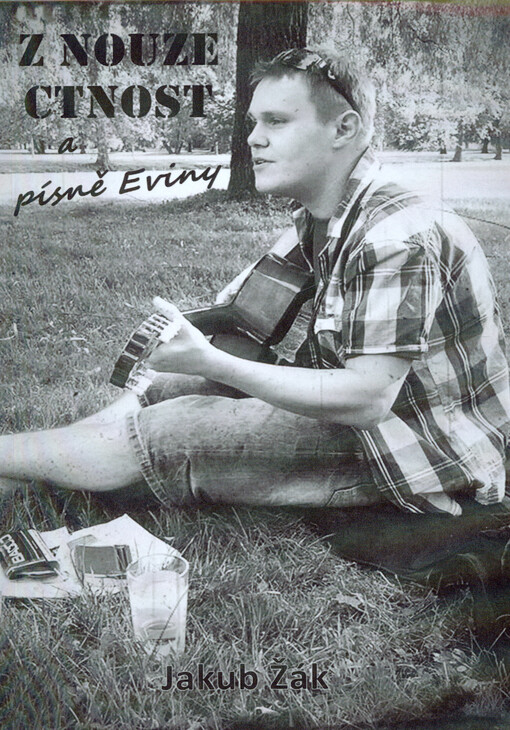 Z nouze ctnost a písně Eviny