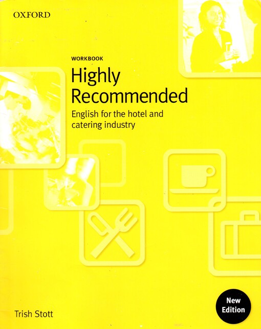 Highly recommended 1 : pre-intermediate : English for the hotel and catering industry, workbook