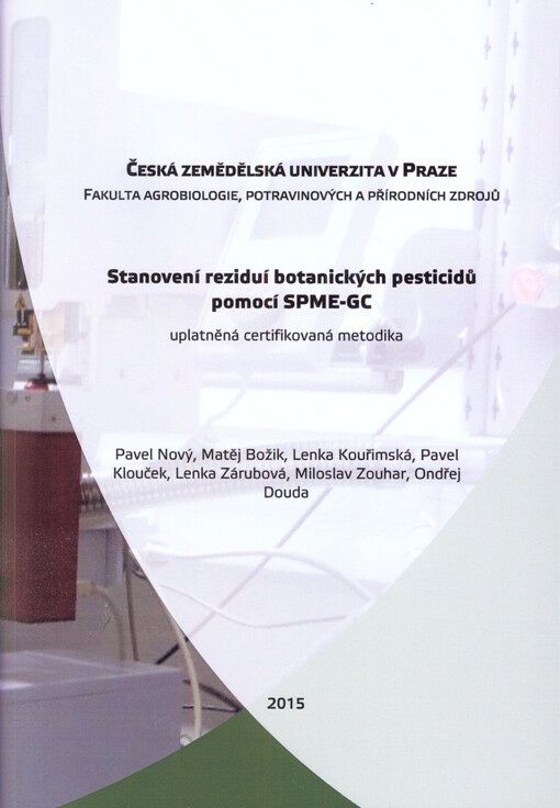 Stanovení reziduí botanických pesticidů pomocí SPME-GC : uplatněná certifikovaná metodika