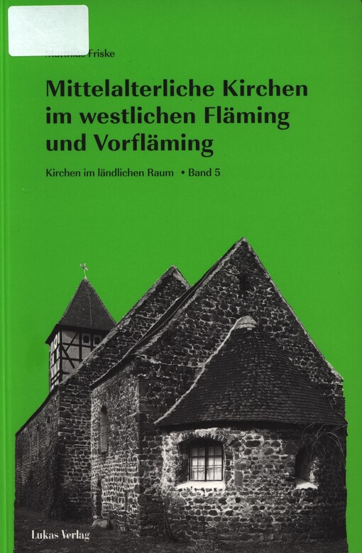 Mittelalterliche Kirchen im westlichen Fläming und Vorfläming