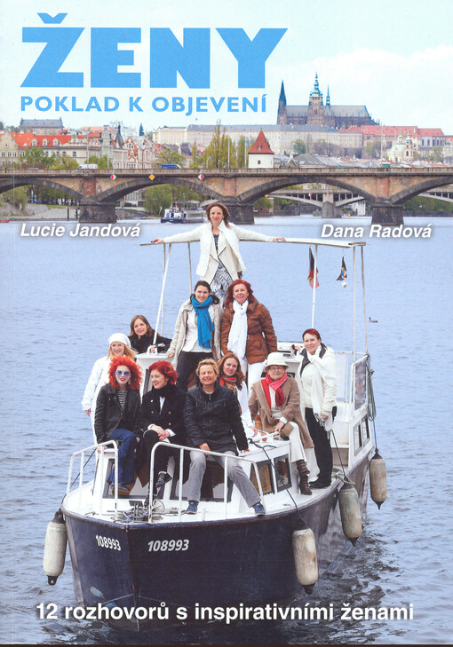 Ženy - poklad k objevení : 12 rozhovorů s inspirativními ženami