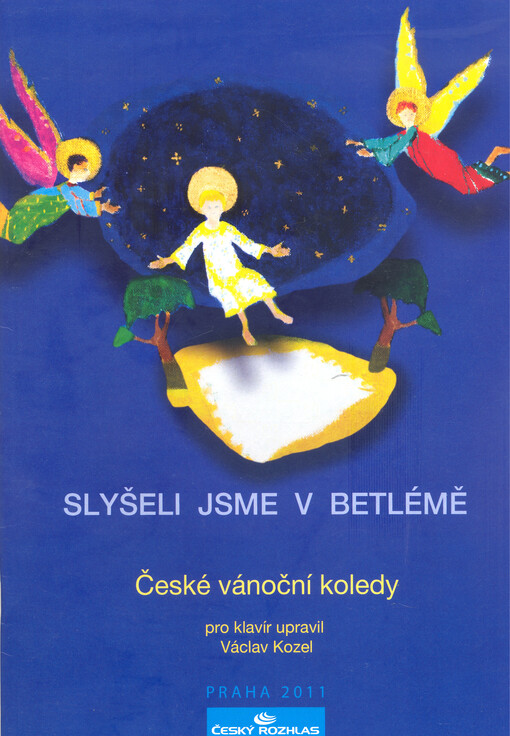 Slyšeli jsme v Betléměčeské vánoční koledy