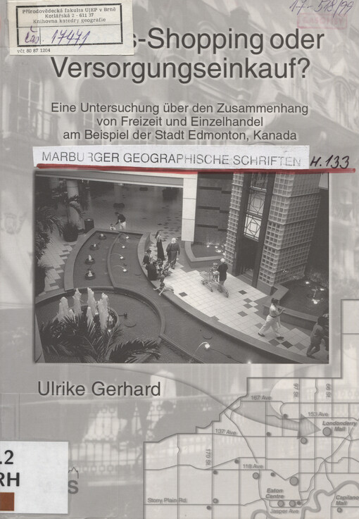 Erlebnis-Shopping oder Versorgungseinkauf? :eine Untersuchung über den Zusammenhang von Freizeit und Einzelhandel am Beispiel der Stadt Edmonton, Kanada