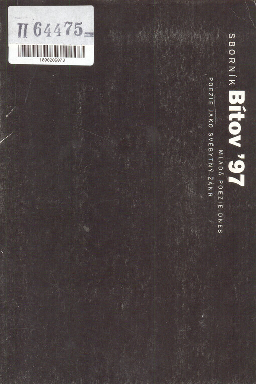 Bítov '97 : sborník : mladá poezie dnes : poezie jako svébytný žánr