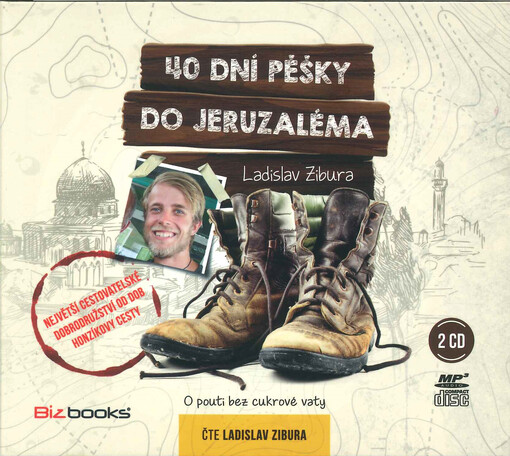 40 dní pěšky do Jeruzaléma