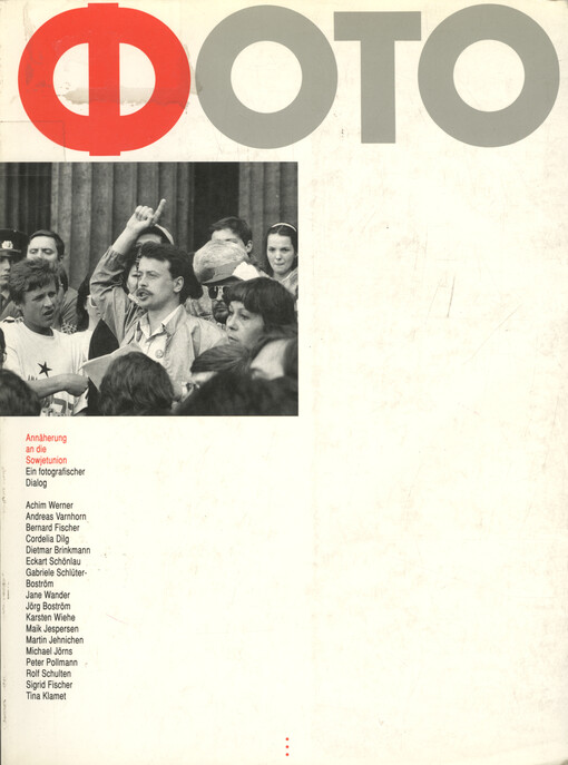 Foto : Annäherung an die Sowjetunion : ein fotografischer Dialog