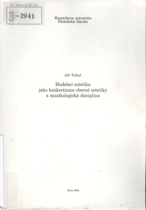 Hudební estetika jako konkretizace obecné estetiky a muzikologická disciplína.