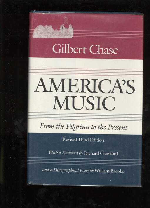 America's music, from the pilgrims to the present