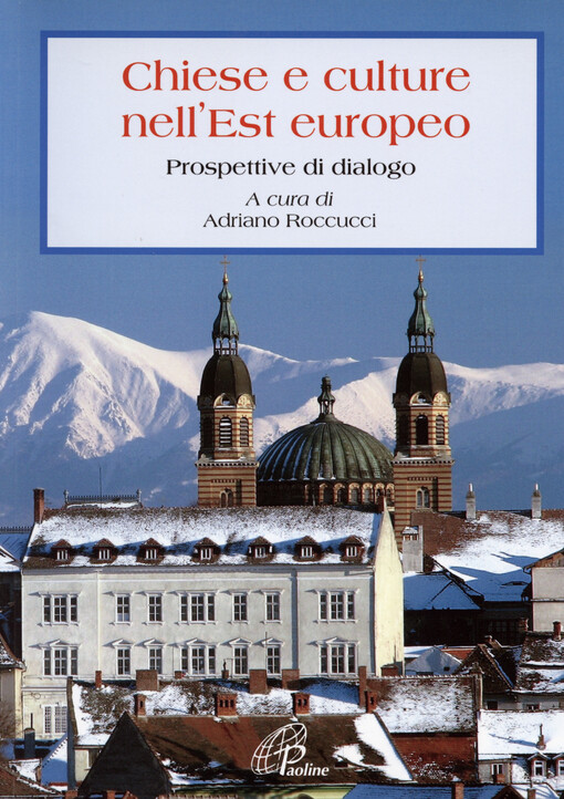 Chiese e culture nell'Est europeo : prospettive di dialogo