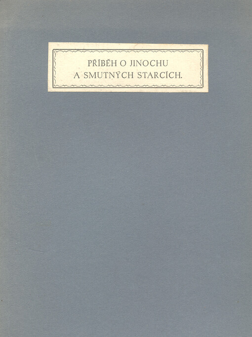 Příběh o jinochu a smutných starcích