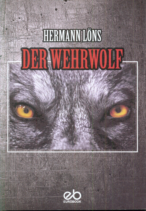 Der Wehrwolf : eine Bauernchronik
