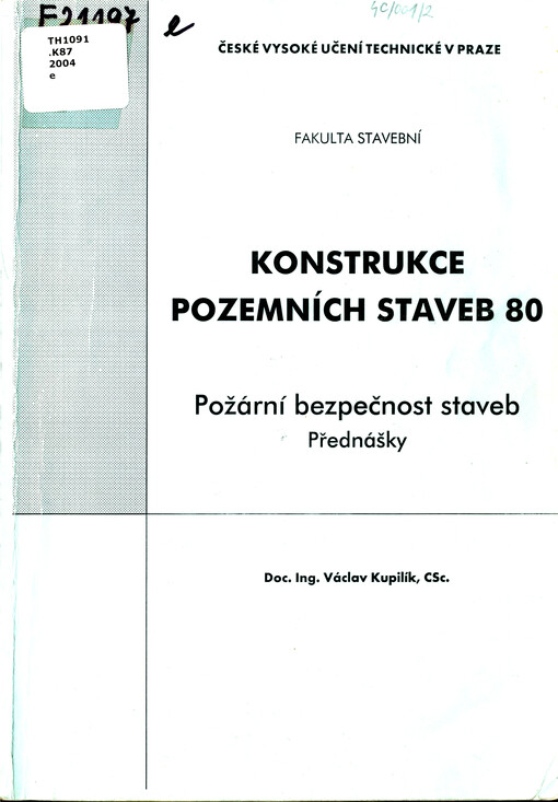Konstrukce pozemních staveb 80 : požární bezpečnost staveb : přednášky : požární bezpečnost staveb : přednášky