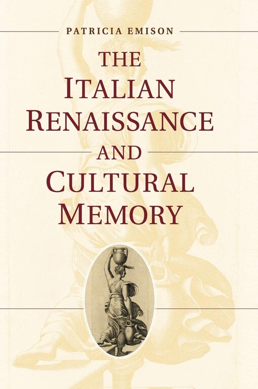 The Italian Renaissance and cultural memory