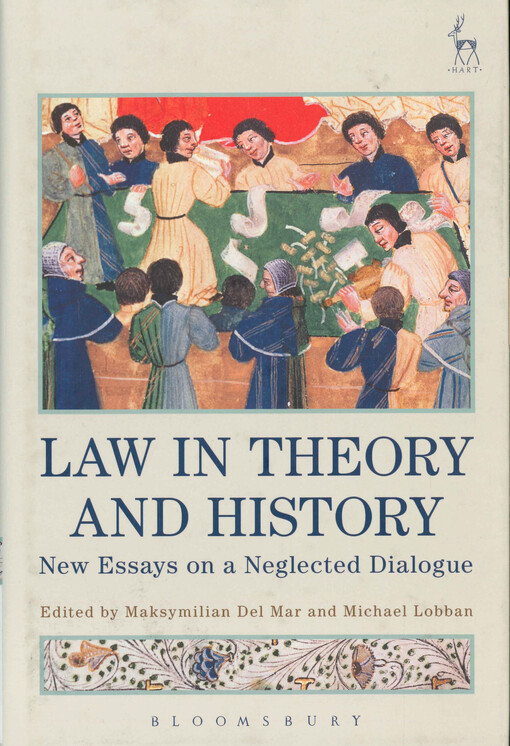 Law in theory and history : new essays on a neglected dialogue