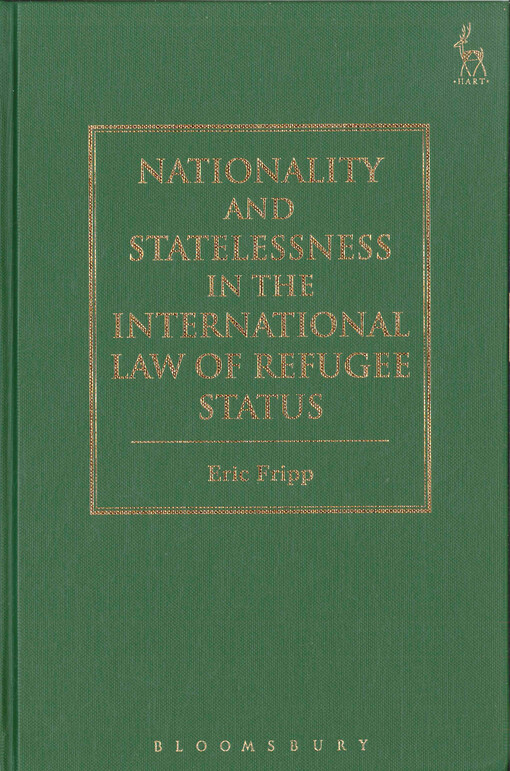 Nationality and statelessness in the international law of refugee status