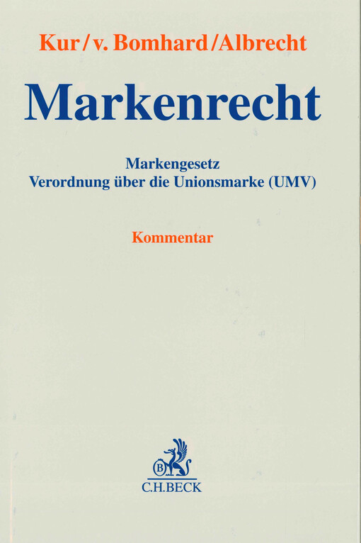 Markenrecht : Markengesetz, Verordnung über die Unionsmarke (UMV) : Kommentar