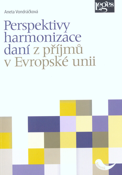 Perspektivy harmonizace daní z příjmů v Evropské unii