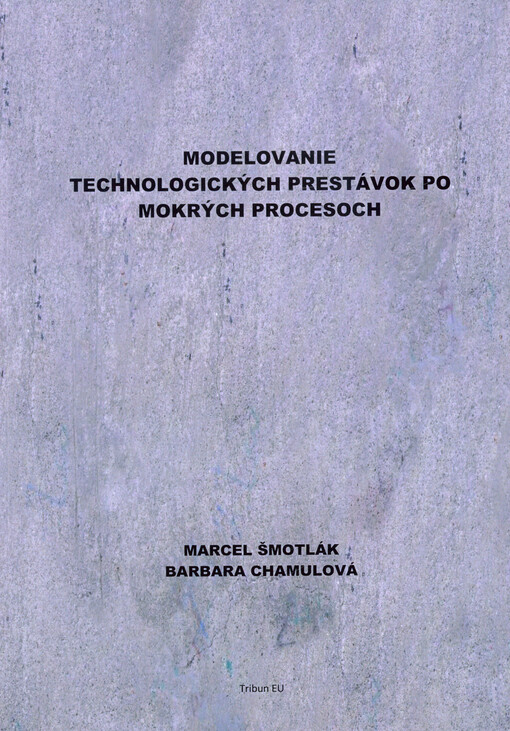 Modelovanie technologických prestávok po mokrých procesoch