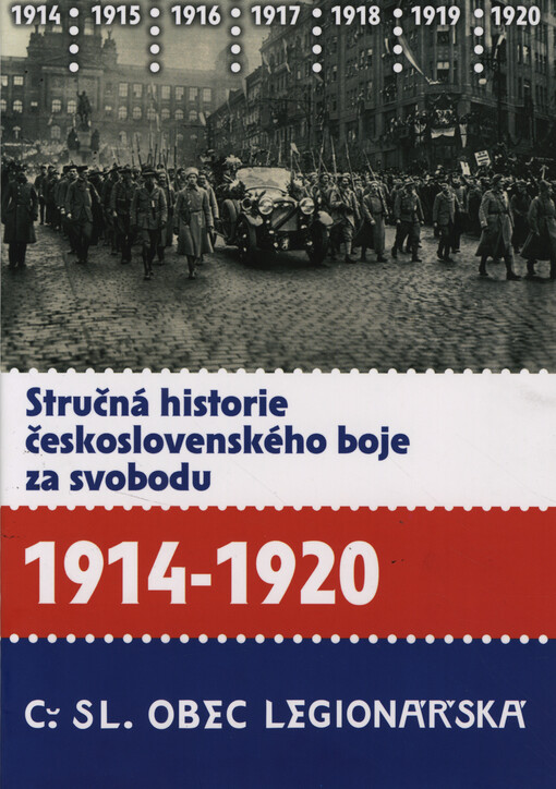 Stručná historie československého boje za svobodu 1914-1920