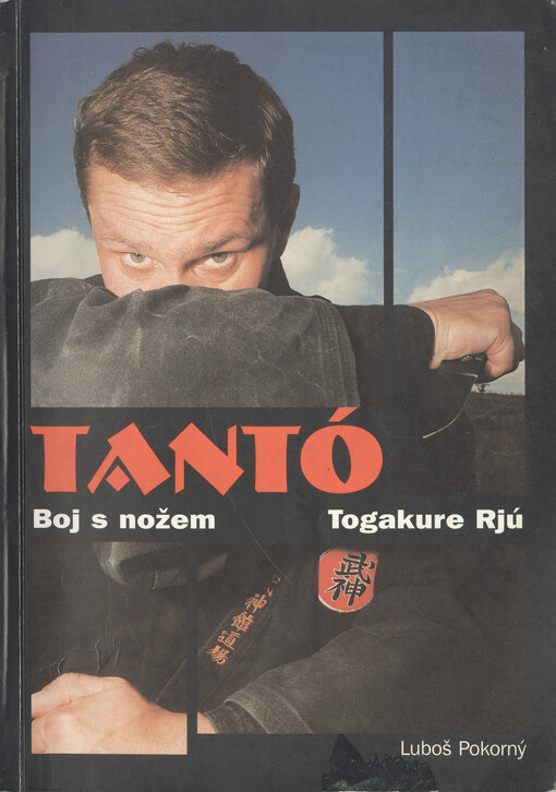 Tantó : boj s nožem - Togakure Rjú : Budžinkan Budó Taidžucu