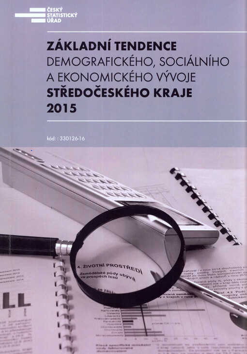 Základní tendence demografického, sociálního a ekonomického vývoje Středočeského kraje v roce ...