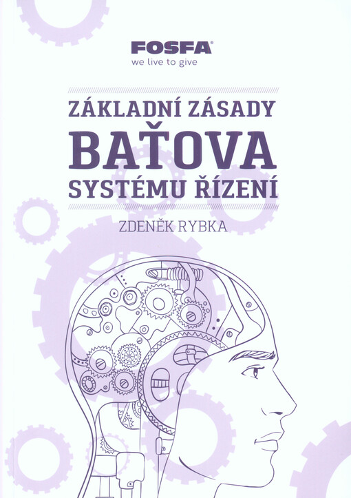 Základní zásady Baťova systému řízení