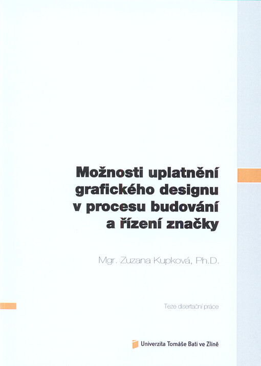 Možnosti uplatnění grafického designu v procesu budování a řízení značky