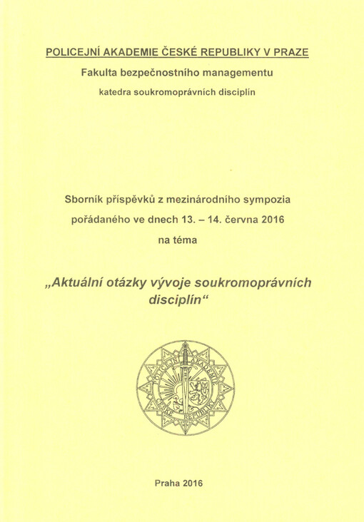 Sborník příspěvků z mezinárodního sympozia pořádaného ve dnech 13.-14. června 2016 na téma 