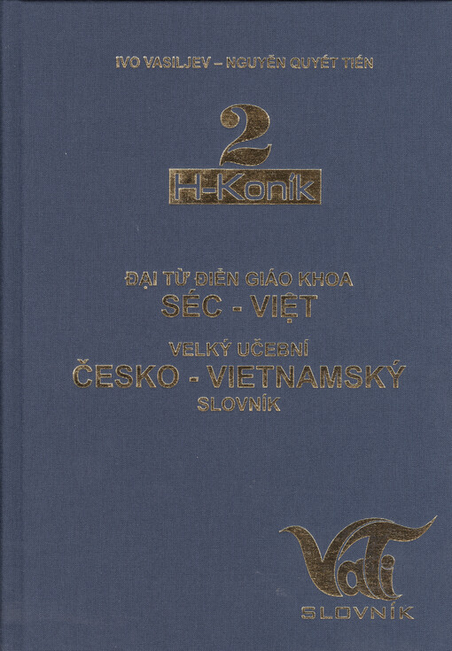 Velký učební česko-vietnamský slovník =Đại từ điển giáo khoa Séc-Việt, 2. díl