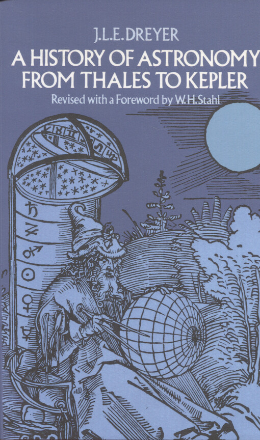 A History of astronomy from Thales to Kepler