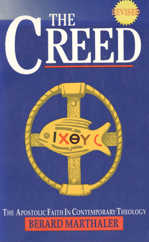 The Creed : the apostolic faith in contemporary theology