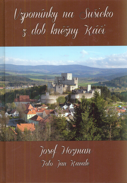 Vzpomínky na Sušicko z dob kněžny Káči