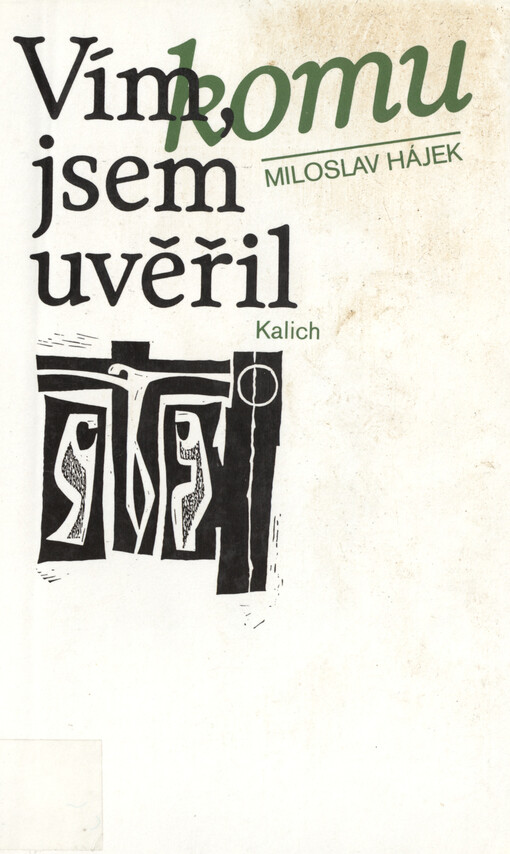 Vím, komu jsem uvěřil