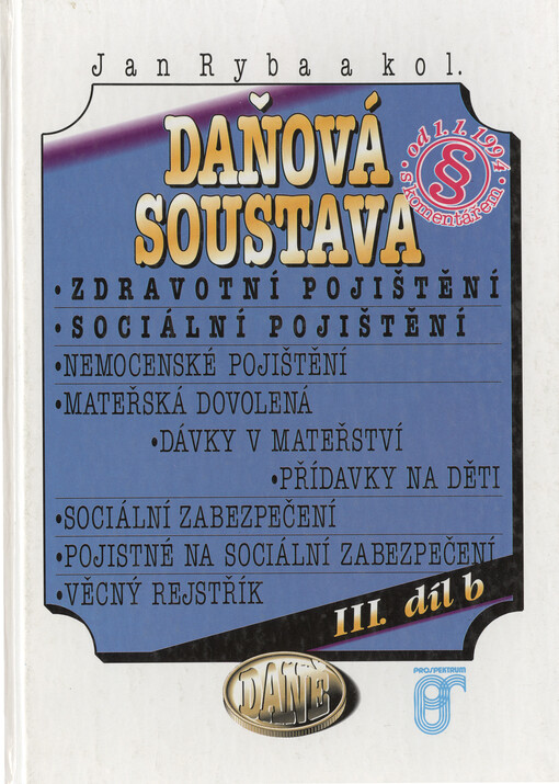 Daňová soustava od 1.1.1994 s komentářem. Díl 3 b, Zdravotní pojištění. Sociální pojištění