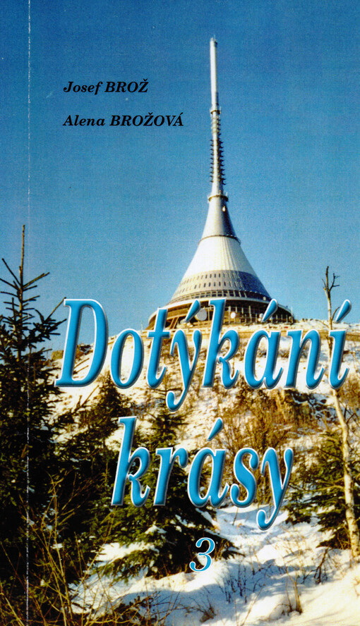 Dotýkání krásy. 3, Podještědí - kraj Karoliny Světlé