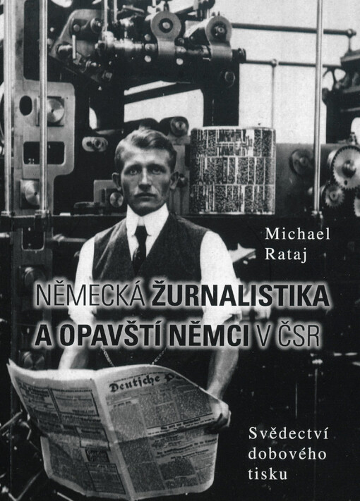 Německá žurnalistika a opavští Němci v ČSR : svědectví dobového tisku