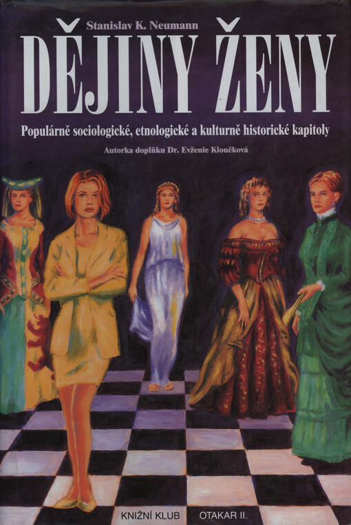 Dějiny ženy: populárně sociologické, etnologické a kulturně historické kapitoly