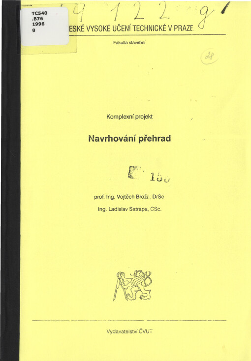 Navrhování přehrad : komplexní projekt