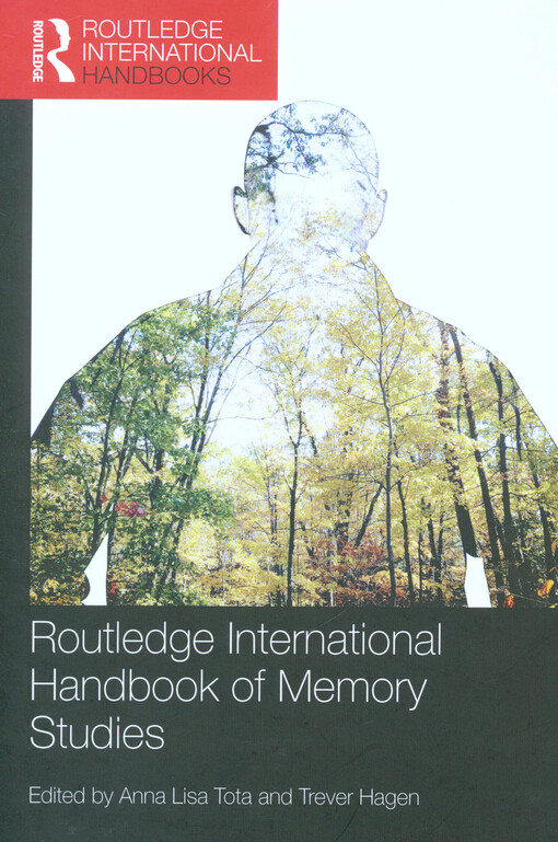 Routledge international handbook of memory studies