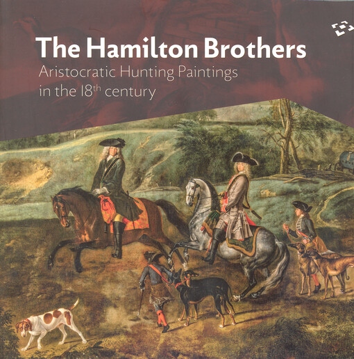 The Hamilton brothers : aristocratic hunting paintings in the 18th century