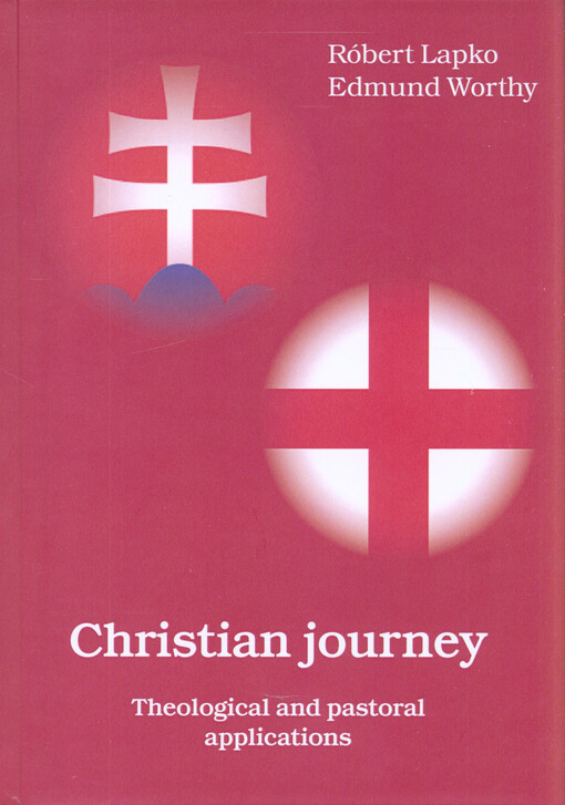 Christian journey : theological and pastoral applications