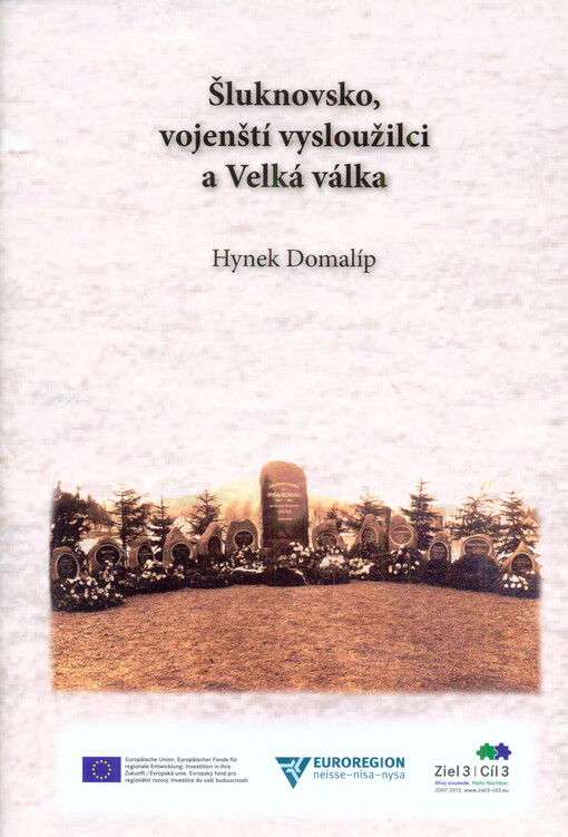 Šluknovsko, vojenští vysloužilci a Velká válka