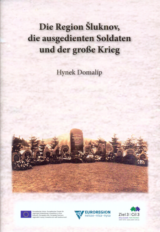 Die Region Šluknov, die ausgedienten Soldaten und der Große Krieg