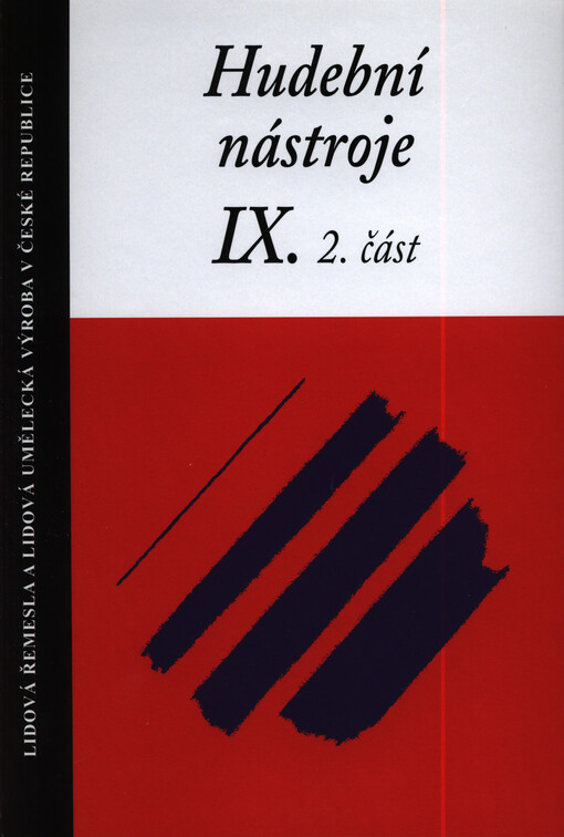Hudební nástroje. 2. část, Basové smyčcové nástroje : skřípácký bas a trumšajt : (odborná publikace s přílohou filmového dokumentu)