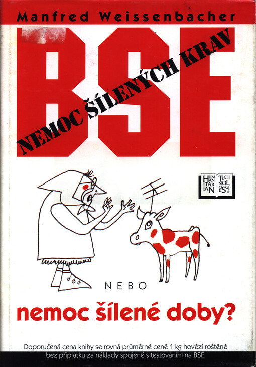 BSE: nemoc šílených krav nebo nemoc šílené doby